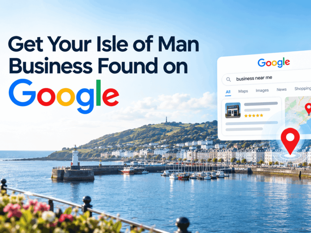 Get Your Isle of Man Business Found on Google